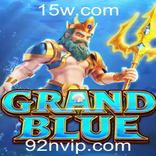Descobrindo o Mundo de GRANDBLUE: Aventuras e Estratégias no Universo 92n